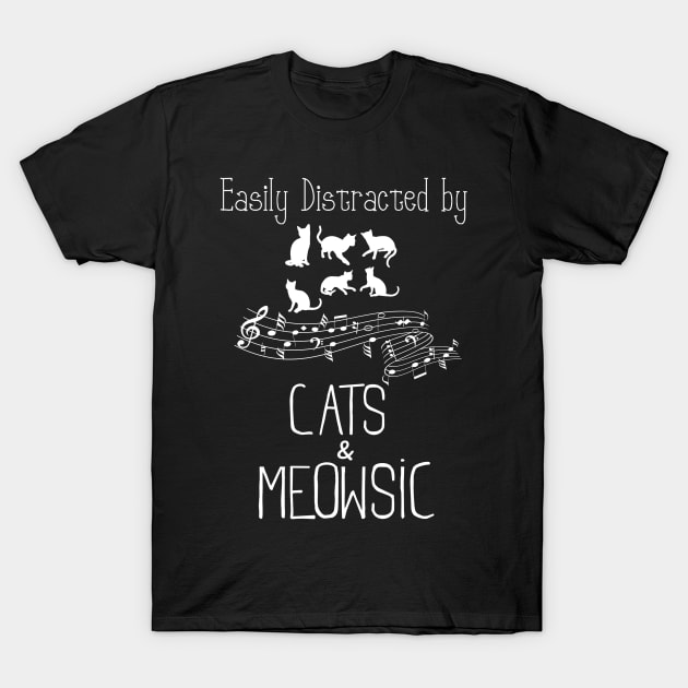 Cat pun “ easily distracted by cats and meowsic” T-Shirt by BAB